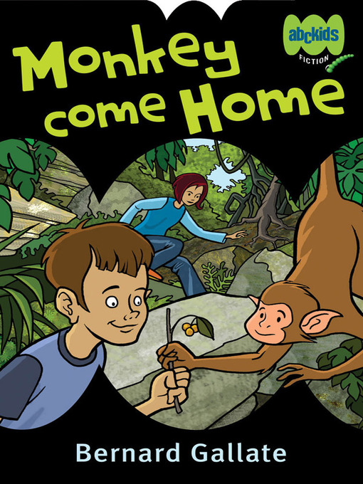 Title details for Monkey Come Home by Bernard Gallate - Available